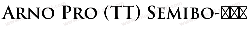 Arno Pro (TT) Semibo字体转换